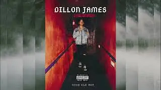Dillon James - Good Ole Boy (Full EP)