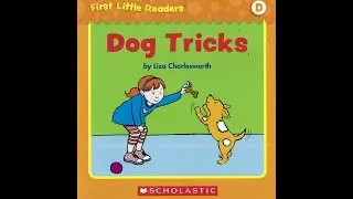 First Little Readers - Level D - 25 - Dog Tricks | Help Kids Learn to Read in English
