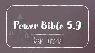 Power Bible software Basic Tutorial