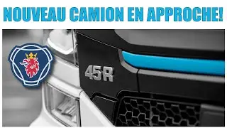 [ ETS 2 INFOS ] 🔹NOUVEAU CAMION EN APPROCHE!🔹