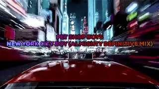 Pet Shop Boys New York City Boy (Almighty Definitive Mix)
