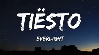 Ti&euml;sto & Mathame - Everlight (Lyrics)