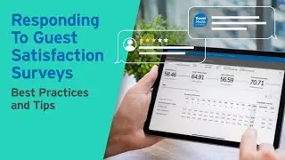 Responding to Guest Satisfaction Surveys: Best Practices & Tips [Webinar]