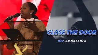 Close the Door - Reverend Elisha Sempa