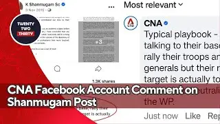 CNA Facebook Account Sparks Controversy Over Comment on Shanmugam Post