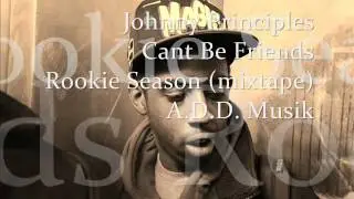 Johnny Principles - Cant Be Friends [Trey Songz Cover]