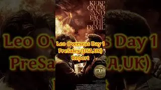Leo Overseas Day 1 Presales Report - USA UK Norway Switzerland Germany - Thalapathy Vijay - Lokesh