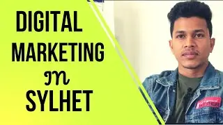 Digital Marketing in Sylhet || Freelancing with Digital Marketing || Freelancing || redwansuhan