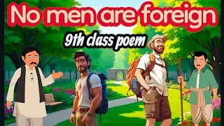 No men are foreign 9th class poem 