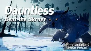 Dauntless - [For Beginner] Beat the Skraev Co-op Gameplay [Outdated]