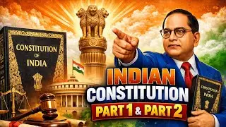 INDIAN CONSTITUTION PART 1 & PART 2 😎