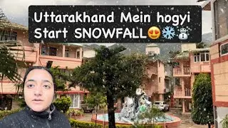 Uttarakhand Mei Start Hogyi SNOWFALL-RISHIKESH-UTTARAKHAND
