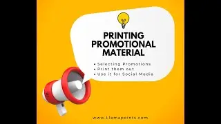 Printing Marketing Material on the Llama Points mobile phone app...