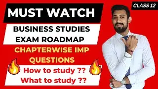 Complete Roadmap For Business Studies | Chapterwise Important questions | Pre boards | Class 12