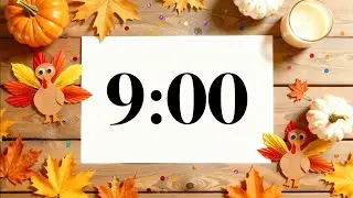 9 Minute Thanksgiving Focus Timer 🍁 Fall November Classroom, Pumpkins, Turkeys & Fun Acoustic Music