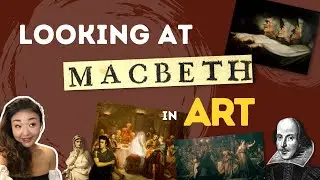 Rethinking Macbeth with art and paintings