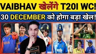 🟨VAIBHAV SURYAVANSHI KHELENGE T20I WORLD CUP! ABHISHEK KE SAATH KARENGE OPEN! SQUAD MEI HOGA BADLAW?
