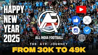 2024 in Football : A Journey of Passion & Growth #allindiafootball