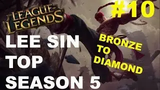 [Bronze To Diamond Series #10] Lee Sin Top Full Game W/ Commentary Season 5 (league of legends)
