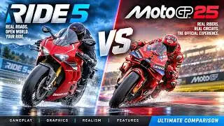 Ride 5 vs MotoGP 25 (PC, XBOX, PS5) &ndash; Full Comparison & Honest Review