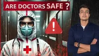 Exposed: Are Doctors Really Safe in India?