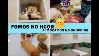 DIA DE HCOR, FICAMOS TRISTE, ALMO&Ccedil;O NO SHOPPING