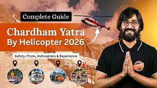 Complete Guide to Chardham Yatra by Helicopter 2026 | Safety, Pilots, Helicopters & Experience