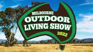 2022 Melbourne Outdoor Living Show TVC