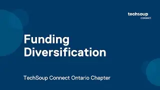 TechSoup Connect Ontario: Funding Diversification