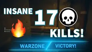 INSANE 17 KILL WARZONE WIN! (Modern Warfare Warzone)