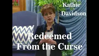 Kathie Davidson - Redeemed from the Curse