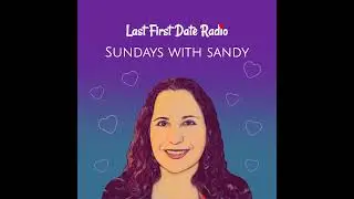 #Sundays With Sandy - Why We Repeat Dysfunctional Relationship Patterns