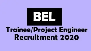BEL Trainee Engineer Recruitment 2020 | BEL Project Engineer Recruitment 2020 | Syllabus