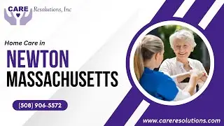 Home Care in Newton, MA | CARE Resolutions, Inc.