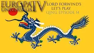 EU4 Qing - Ep.14 More Western growth!