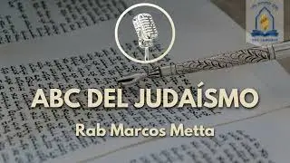 ABC del Juda&iacute;smo | Las 613 Mitzvot: Viduy y Kaparot | Rab Marcos Metta