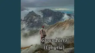 Ground Zero Ephyria