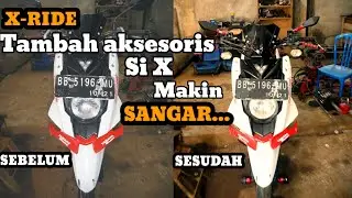 MY XRIDE 3 : PASANG AKSESORIS TAMBAHAN UNTUK X-RIDE 115