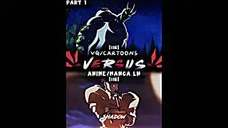 New Series! | VG/Cartoons VS Anime/Manga.LN | (Part 1) #song #edit #viral #anime #vidoegames #fyp