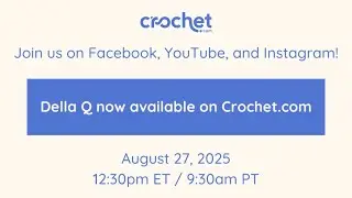 Della Q now available on Crochet.com
