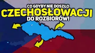 CO GDYBY NIE DOSZŁO DO ROZBIORÓW CZECHOSŁOWACJI! - Age of History II