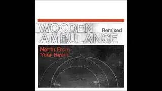 Wooden Ambulance - Sidewalk (GhoulCut Remix)