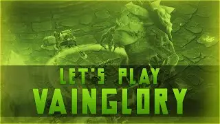Let's Play Vainglory - Ep 27 - VOX IS HERE (Vox Weapon Power Gameplay)