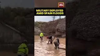 Military Deployed As #floods  Worsen In Parts of #spain  | Rescue Operations Underway #spainfloods