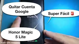 Remover Quitar Cuenta Google FRP Honor Magic 5 Lite 5G RMO-NX3 Super Facil 😱👀🚂🥳🙏✅