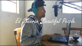 Ed Sheeran   Beautiful People ft Khalid (Cover by Antheo)