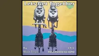 Let's Get Together (Joe Gillan Mix)