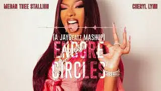 Megan Thee Stallion & Cheryl Lynn - Encore Circles (A JAYBeatz Mashup) #HVLM