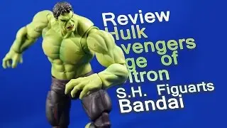 Review Hulk Avengers Age of Ultron S.H. Figuarts Tamashii Nation Bandai  Analisis Español