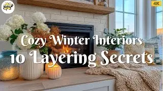 Cozy Winter Interiors | 10 Layering Secrets